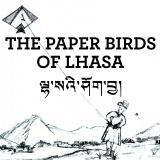 The Paper Birds of Lhasa Event Flyer